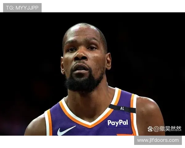 杜兰特强调球队五高阵容助力发挥身高体型优势提升竞争力